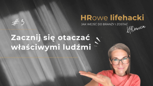 Zacznij się otaczać właściwymi ludźmi